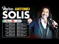 Marco Antonio Solis ~ Éxitos Sus Mejores Canciones ~ El legado del más grande
