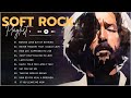 Soft Rock Playlist🎶Soft Rock Ballads 70s 80s 90s | Soft Rock Music Ep.1