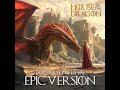 Targaryen Theme (EPIC Version)