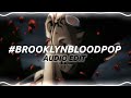 #BrooklynBloodPop - Audio Edit SyKo