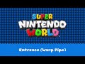 【OST】Super Nintendo World: Entrance (warp pipe)