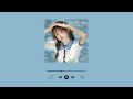 [Playlist] ur that girl  🍃  Best songs to boost your mood