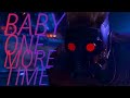 Guardians Of The Galaxy Baby One More Time AMV