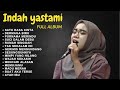 ENAK BUAT KERJA - SATU RASA CINTAN | INDAH YASATMI FULL ALBUM