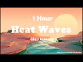 Glass Animals - Heat Waves  ( 1 Hour ) Tiktok 🎧