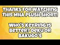 MHA Plush Short - My Keyring’s Better!