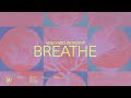 Breathe - Vineyard Worship (Audio)