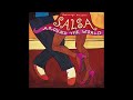 Salsa Around the World (Official Putumayo Version)