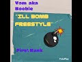 YOM aka Boobie - ILL Bomb Freestyle
