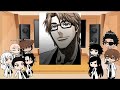 past soul society captain's react to each other and future  (bleach) part 0 (first video)