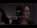 exile x my tears ricochet | edit audio