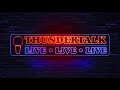 ThunderTalk LIVE intro