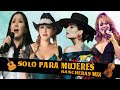 SOLO PARA MUJERES, ADOLORIDAS -  ALICIA VILLAREAL, ANA GABRIEL, JENNY RIVERA, NATALIA JIMENEZS - MIX