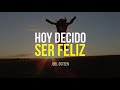 Cómo Volver a Ser Feliz - Por Joel Osteen