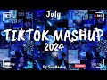 Tiktok Mashup July 💙2024💙 (Not Clean)