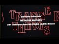 I changed the STRANGER THINGS intro