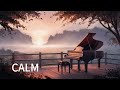 平靜 Calm Music｜Studying｜Peaceful｜Mindful｜Healing｜StressRelief