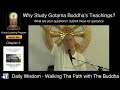 (Group Learning Program) - Chapter 2 - Why Study Gotama Buddha's Teachings?  at Wat Tung Yu