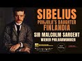 Sibelius - Pohjola's Daughter, Finlandia (ref.record.: Sir Malcolm Sargent, Wiener Philharmoniker)