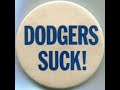 Dodgers freaking suck!