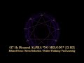 417 Hz Healing BINAURAL ALPHA *NO MELODY*   HD 1080p
