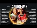 Andrew E Top Tracks Countdown 📀 Andrew E Hits 📀 Andrew E Music Of All Time
