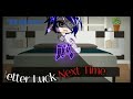 Better Luck Next Time|Luna|Tokyo revengers|my au|Angst|