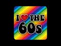 I LOVE THE 60s | Various Artists |  | Stereo |