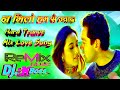 Na Milo Ham Se Jyada Kahin ♥️Hard Electro Old Hindi Remix🎧DJ Bk Boss Up Kanpur