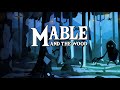 Mable and the Wood - Release Window Announcement Trailer