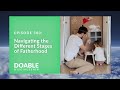 E380 Navigating the Different Stages of Fatherhood