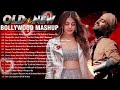 Old vs New Bollywood Mashup 2024 | NEW Romantic Hindi Non-Stop Mashup Songs | Hindi Mashup 2024