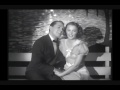 Where The Lazy River Goes By - Barbara Stanwyck & Tony Martin