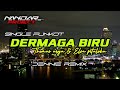 Funkot DERMAGA BIRU Thomas arya Feat Elsa pitaloka || By Dennie remix #fullhard