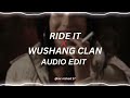 ride it x wushang clan - [edit audio]