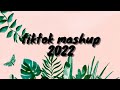 TIKTOK MASHUP 2021-2022 (not clean)