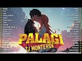 Palagi - TJ Monterde, Pano, Sana🎵 New OPM Top Hits Playlist 2024 🎵 Best Tagalog Love Songs Playlist