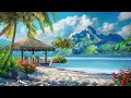 Tropical Morning Serenade 🏝️Relax and with Seaside Cafe Ambience🎵Bossa Nova Music Ocean Waves