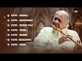 Gentle Flute Music | The Journey Of Pt. Hariprasad Chaurasia | Indian Classical Instrumental Music