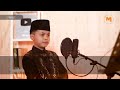 MELENGKING SUARANYA! Tilawah Merdu Qori Cilik Surah Asy - Syu'ara Ayat 69-87 || Isbat Ramadhan