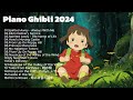The Best Piano Ghibli Music 🌹 Must Listen At Least Once 🍀Spirited Away, My Neighbor Totoro