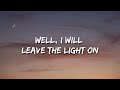 Tom Walker - Leave a Light On (Lyrics)