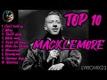 MACKLEMORE & RYAN LEWIS MIX🔥TOP 10 SONGS 🔥 BEST PLAYLIST MUSIC