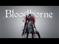 The one reborn Bloodborne