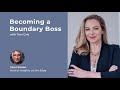 Terri Cole: Becoming A Boundary Boss