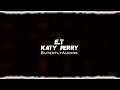 E.T : Katy Perry | Edit Audio