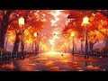 Cozy Autumn Morning 🍁 Fall Lofi 2023 🍁 Fall Lofi Vibes To Make You Feel Autumn Is Coming