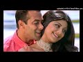 Hum Tumko Nigahon Mein ❤️ Love Song ❤️ Salman Khan_ Shilpa Shetty_ Udit Narayan_ Shreya Ghos ❤️Hits_