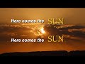 Here Comes The Sun Lyric Video