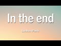 Linkin Park - In The End 1 Hour (Lyrics)